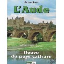 L'Aude fleuve du pays cathare de J. Amiel