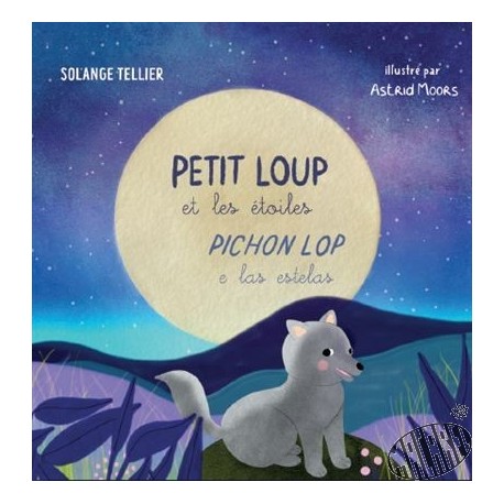 Petit loup et les étoiles, Pichon lop e las estelas : Edition bilingue français-occitan